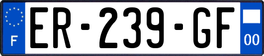 ER-239-GF