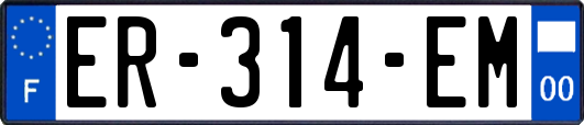 ER-314-EM