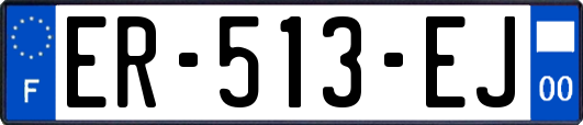 ER-513-EJ