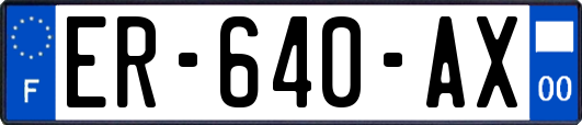 ER-640-AX