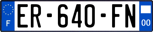 ER-640-FN