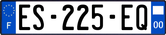 ES-225-EQ