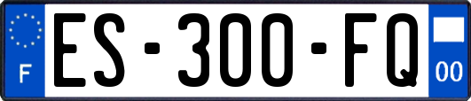 ES-300-FQ