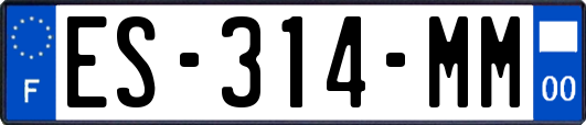 ES-314-MM