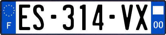 ES-314-VX