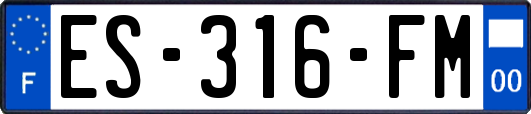 ES-316-FM