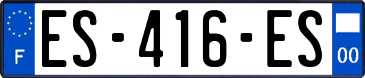 ES-416-ES