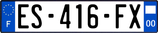 ES-416-FX
