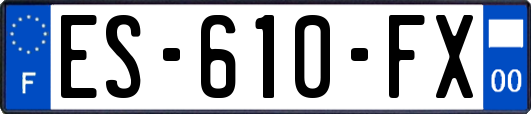 ES-610-FX