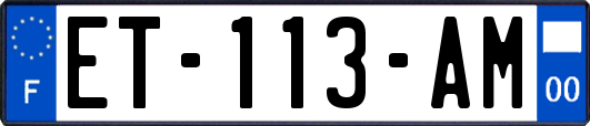 ET-113-AM