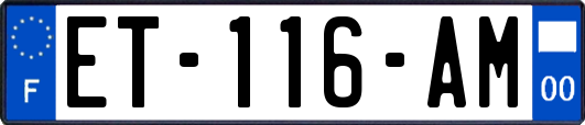 ET-116-AM