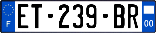 ET-239-BR