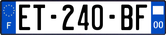 ET-240-BF