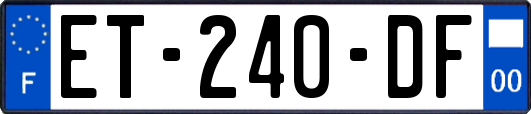 ET-240-DF