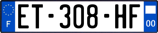 ET-308-HF