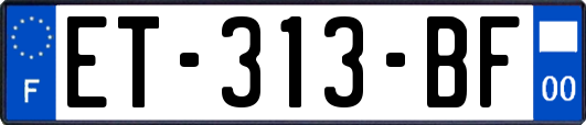 ET-313-BF