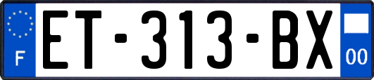 ET-313-BX