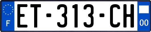 ET-313-CH