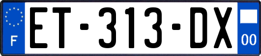 ET-313-DX