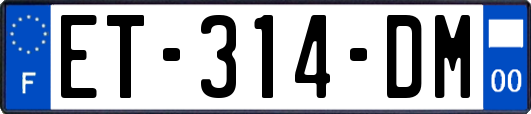 ET-314-DM