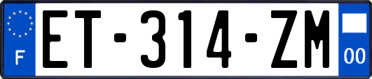 ET-314-ZM