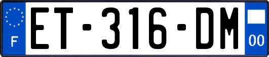 ET-316-DM