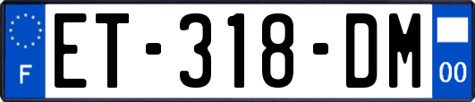 ET-318-DM