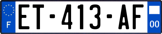 ET-413-AF