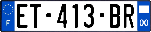 ET-413-BR