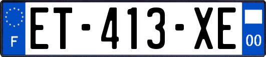 ET-413-XE