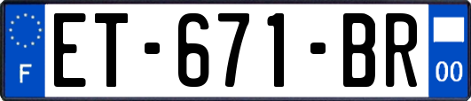 ET-671-BR