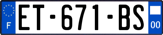 ET-671-BS