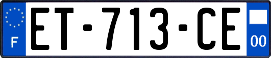 ET-713-CE