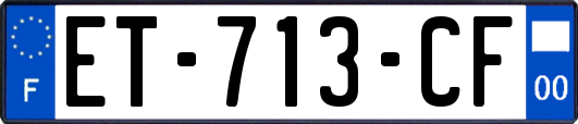 ET-713-CF
