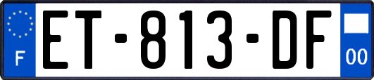 ET-813-DF