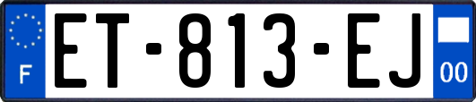 ET-813-EJ