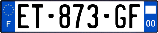 ET-873-GF