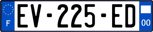 EV-225-ED