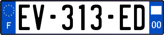 EV-313-ED