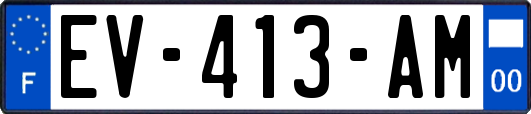 EV-413-AM