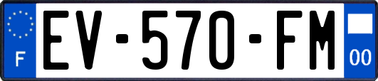 EV-570-FM