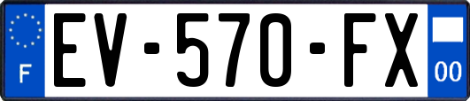 EV-570-FX