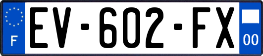 EV-602-FX