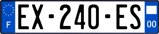 EX-240-ES