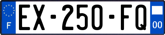 EX-250-FQ