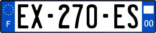 EX-270-ES