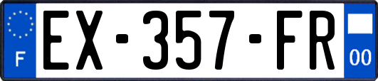 EX-357-FR