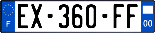 EX-360-FF
