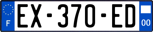 EX-370-ED