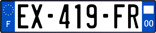 EX-419-FR